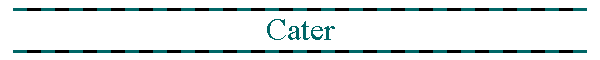 Cater