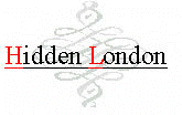 Click here to go to Jan Collie's Hidden London Site
